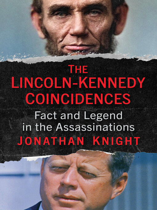 Title details for The Lincoln-Kennedy Coincidences by Jonathan Knight - Available